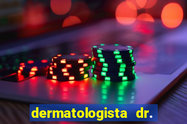 dermatologista dr. jorge tadeu lopes santos - sp
